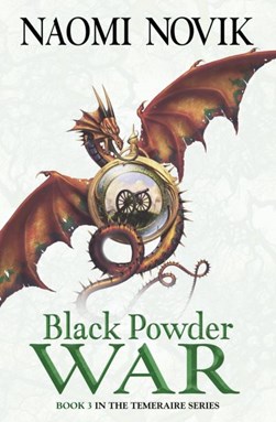 Black Powder War P/B by Naomi Novik
