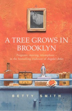 Tree Grows In Brooklyn by Betty Smith