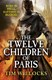 The twelve children of Paris by Tim Willocks