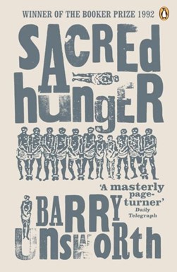 Sacred hunger by Barry Unsworth