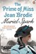 The prime of Miss Jean Brodie by Muriel Spark