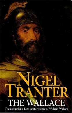 The Wallace by Nigel G. Tranter