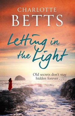Letting in the light by Charlotte Betts