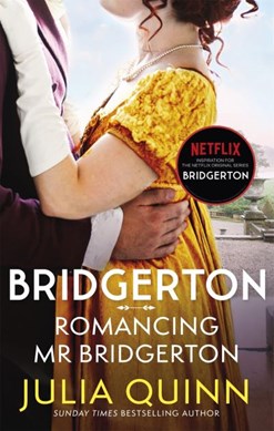 Romancing Mr Bridgerton by Julia Quinn