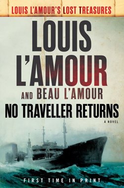 No traveller returns by Louis L'Amour