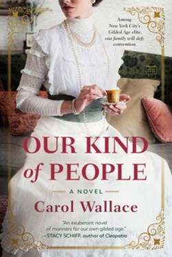 Our kind of people by Carol Wallace