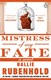 Mistress of my fate by Hallie Rubenhold