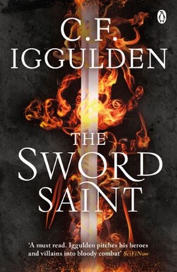 The sword saint by Conn Iggulden