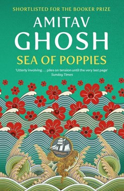 Sea of poppies by Amitav Ghosh