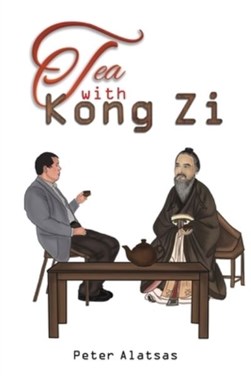 Tea with Kong Zi by Peter Alatsas