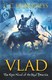 Vlad by C. C. Humphreys