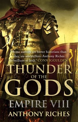 Thunder of the Gods by Anthony Riches