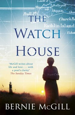 Watch House P/B by Bernie McGill