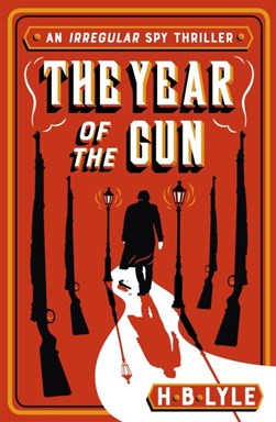 The year of the gun by H. B. Lyle