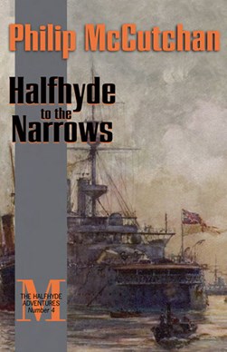 Halfhyde to the narrows by Philip McCutchan