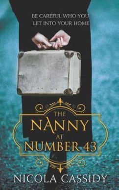 The nanny at number 43 by Nicola Cassidy