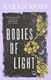 Bodies Of Light P/B by Sarah Moss