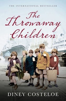 The throwaway children by Diney Costeloe