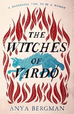The Witches of Vardo by Anya Bergman