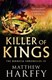 Killer of kings by Matthew Harffy