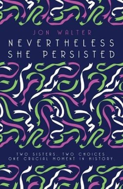 Nevertheless she persisted by Jon Walter