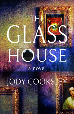 The Glass House by Jody Cooksley