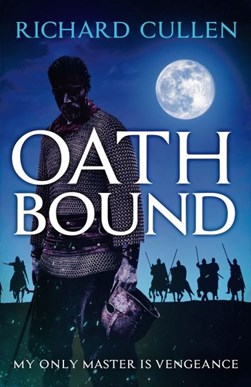 Oathbound by Richard Cullen