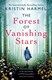 Forest of Vanishing Stars  P/B by Kristin Harmel