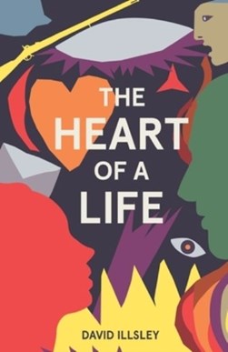 The Heart of a Life by David Illsley
