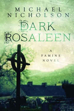 Dark Rosaleen by Michael Nicholson