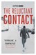 The reluctant contact by Stephen Burke