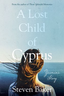 A lost child of Cyprus by Steven Baker