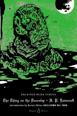 The thing on the doorstep and other weird stories by H. P. Lovecraft