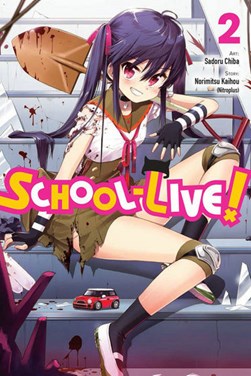 School-live!. Volume 2 by Norimitsu Kaihou