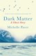 Dark matter by Michelle Paver
