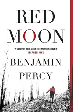 Red moon by Benjamin Percy