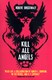 Kill all angels by Robert Brockway