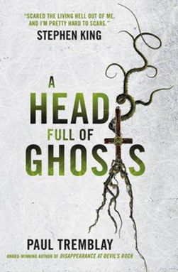 A Head Full of Ghosts P/B by Paul Tremblay
