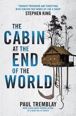 Cabin At The End Of The World (Movie Tie In Edition) P/B by Paul Tremblay