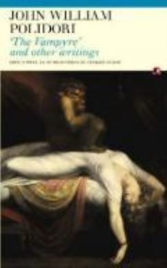 'The vampyre' and other writings by John William Polidori