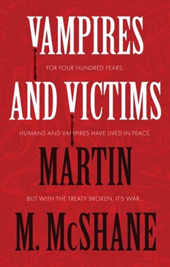 Vampires and victims by Martin M. McShane
