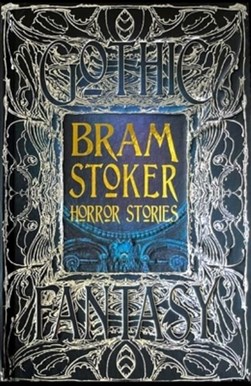Bram stoker horror stories by Bram Stoker