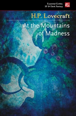 At the mountains of madness by H. P. Lovecraft