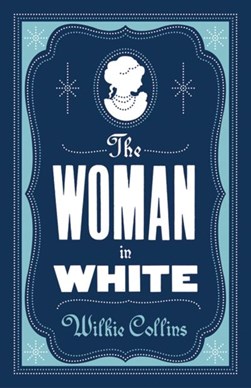 The woman in white by Wilkie Collins