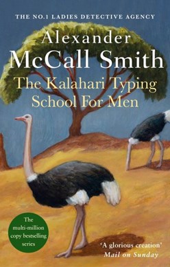 Kalahari Typing School For Men by Alexander McCall Smith