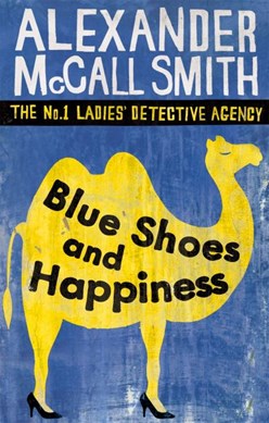 Blue shoes and happiness by Alexander McCall Smith
