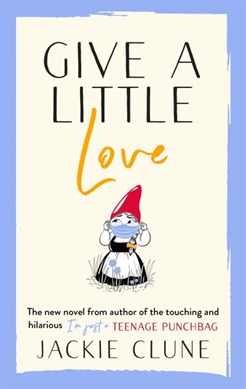 Give a little love by Jackie Clune