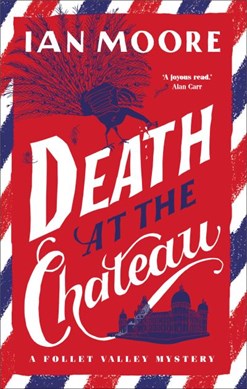 Death at the chateau by Ian Moore