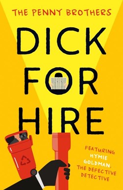 Dick for hire by Mark Penny