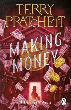 Making money by Terry Pratchett